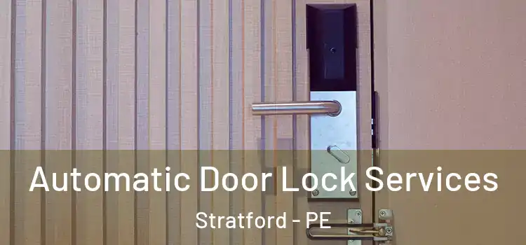 Automatic Door Lock Services Stratford - PE