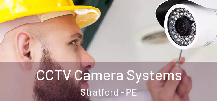 CCTV Camera Systems Stratford - PE