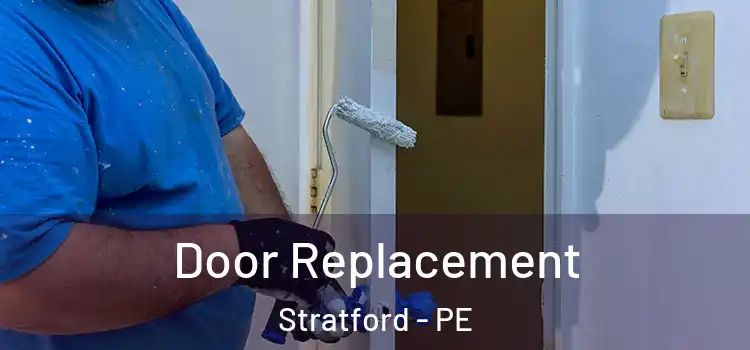 Door Replacement Stratford - PE