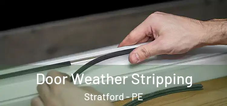 Door Weather Stripping Stratford - PE