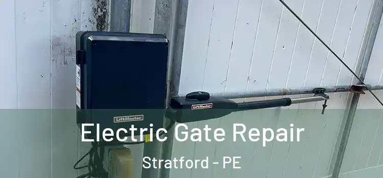 Electric Gate Repair Stratford - PE