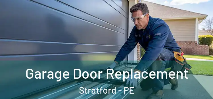 Garage Door Replacement Stratford - PE