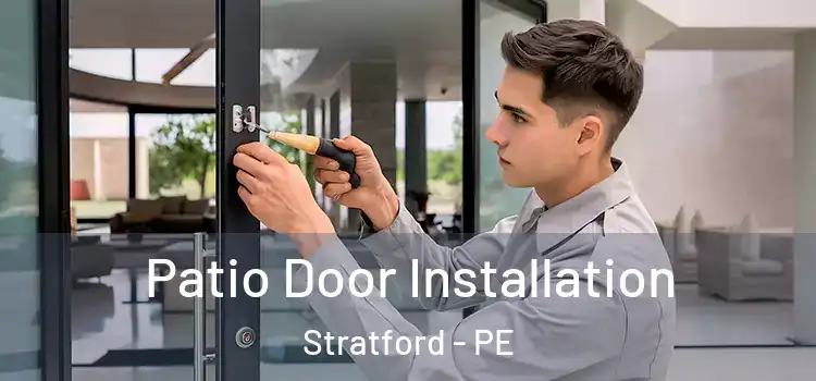 Patio Door Installation Stratford - PE