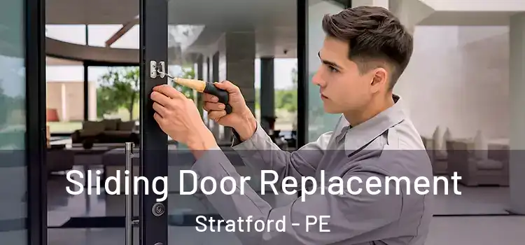 Sliding Door Replacement Stratford - PE