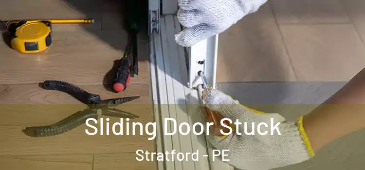 Sliding Door Stuck Stratford - PE